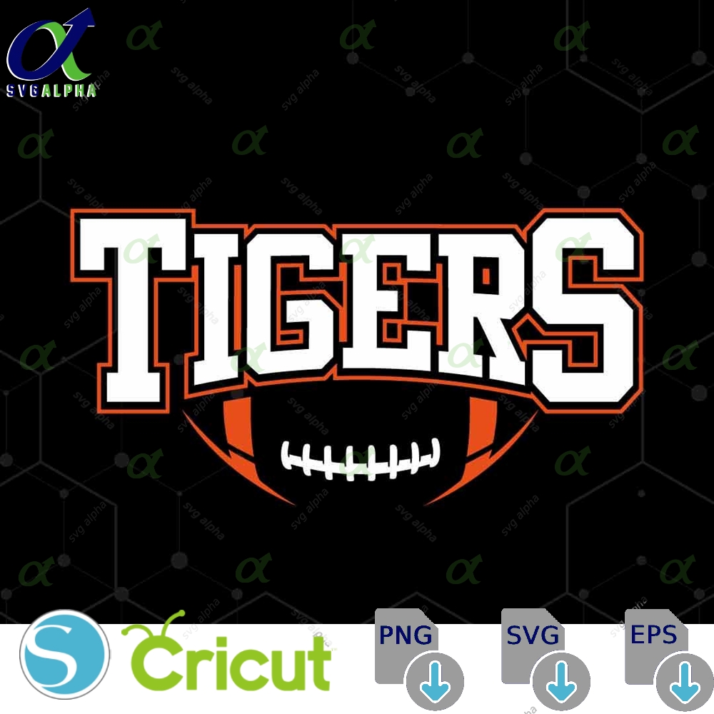 Tigers Mascot Svg Png Tigers Football Svg Varsity Tigers Shirt School Spirit Mascot Svg Football Cheer Sublimation Football Mom Svg